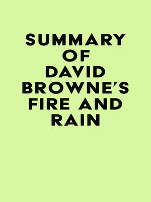 cover image of Summary of David Browne's Fire and Rain